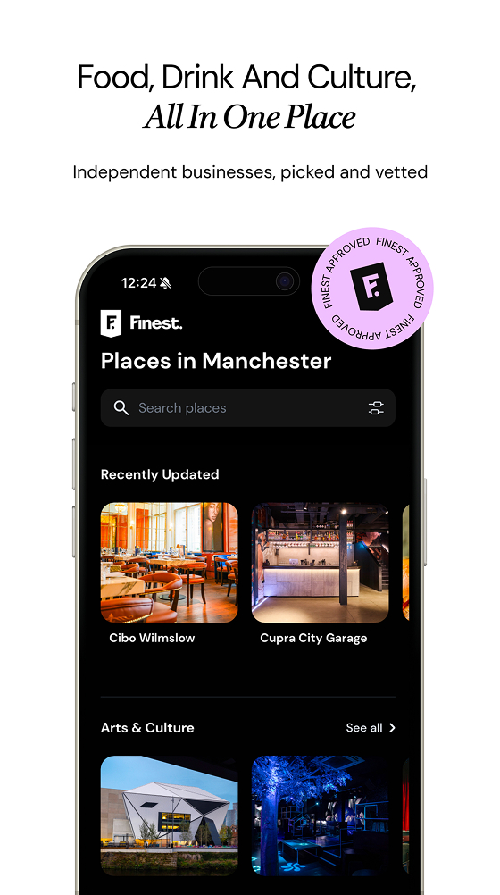 App store promo headed 'Food, Drink And Culture, All In One Place. Independent businesses, picked and vetted'. A phone shows the Places in Manchester screen with a search box and rows of venue cards under Recently Updated and Arts and Culture, with a Finest Approved badge.